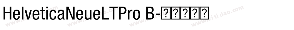 HelveticaNeueLTPro B字体转换